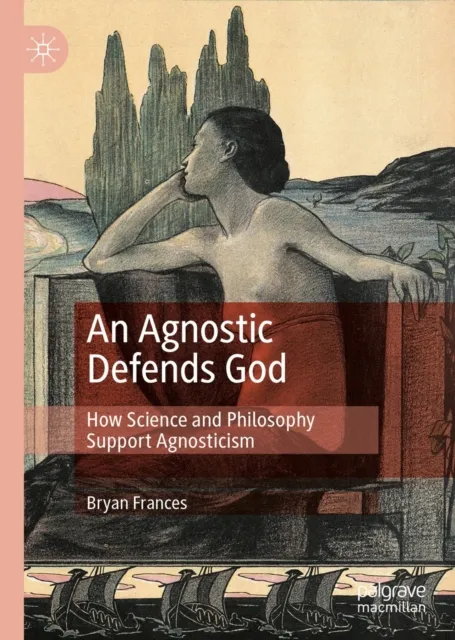 Agnostic Defends God