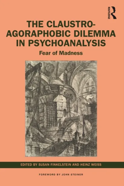 Claustro-Agoraphobic Dilemma in Psychoanalysis