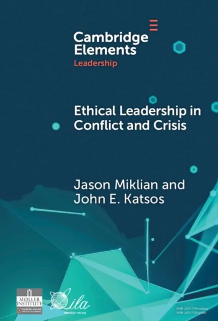 Ethical Leadership in Conflict and Crisis