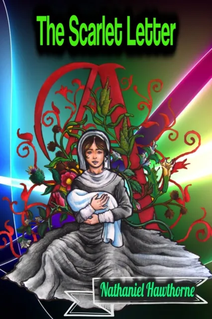 Scarlet Letter - Nathaniel Hawthorne