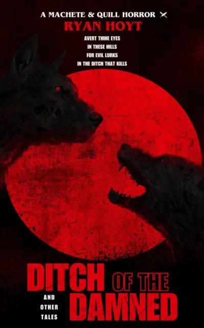 Ditch of the Damned and Other Tales