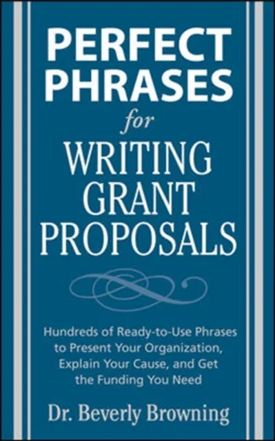 Perfect Phrases for Writing Grant Proposals