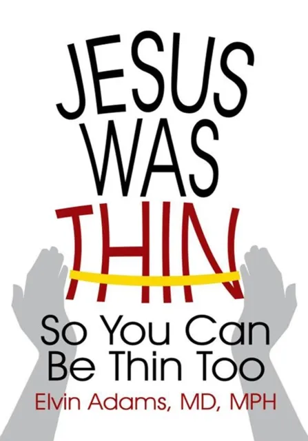 Jesus Was Thin