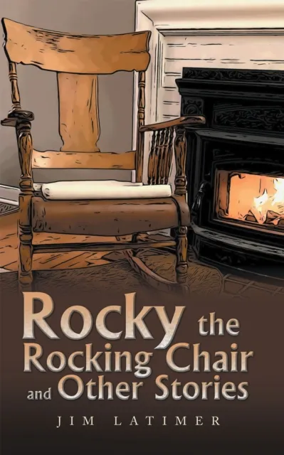 Rocky the Rocking Chair and Other Stories