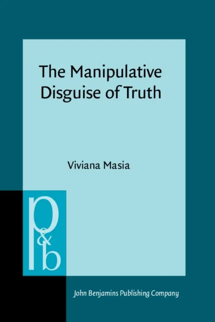 Manipulative Disguise of Truth