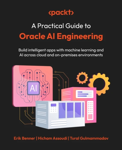 Practical Guide to Oracle AI Engineering