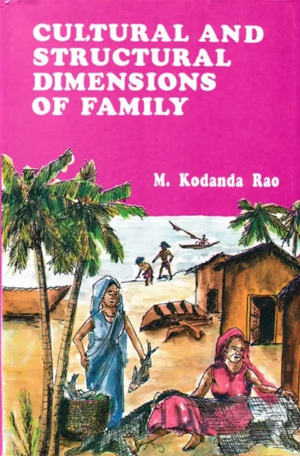 Cultural and Structural Dimensions of Family: A Study of Jalari Fishermen