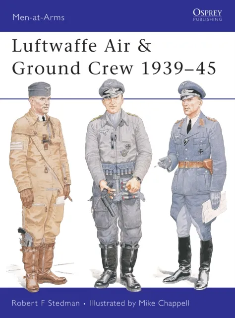 Luftwaffe Air & Ground Crew 1939 45