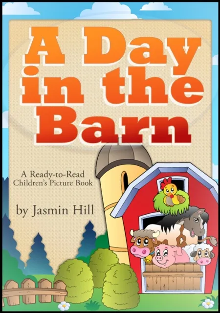 Day In The Barn: A Ready-To-Read Children's Picture Book