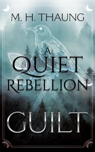 Quiet Rebellion: Guilt