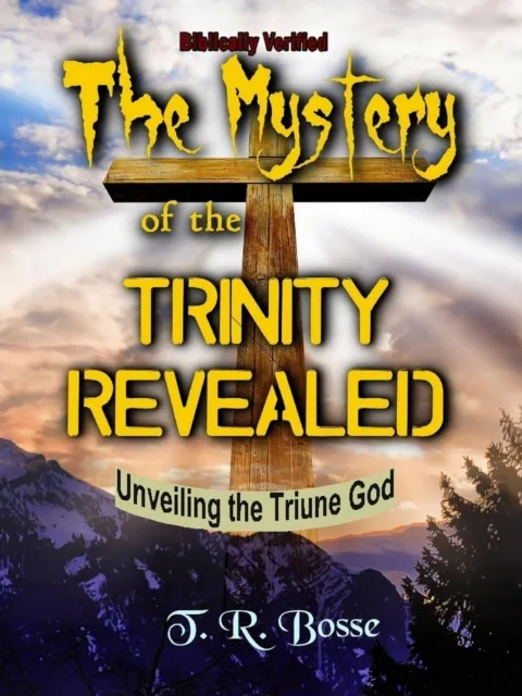 Mystery of the Trinity Revealed