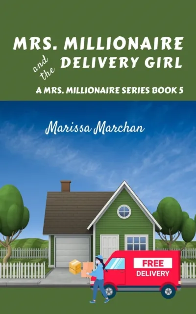 Mrs. Millionaire and the Delivery Girl