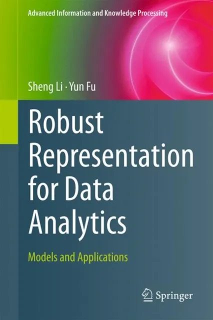 Robust Representation for Data Analytics