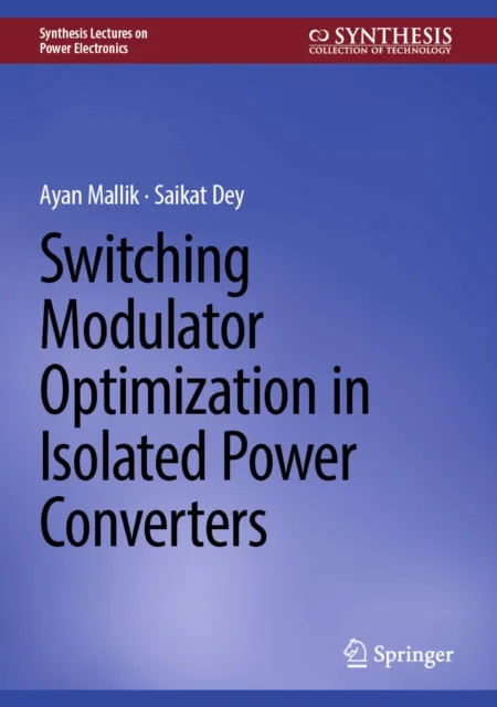 Switching Modulator Optimization in Isolated Power Converters