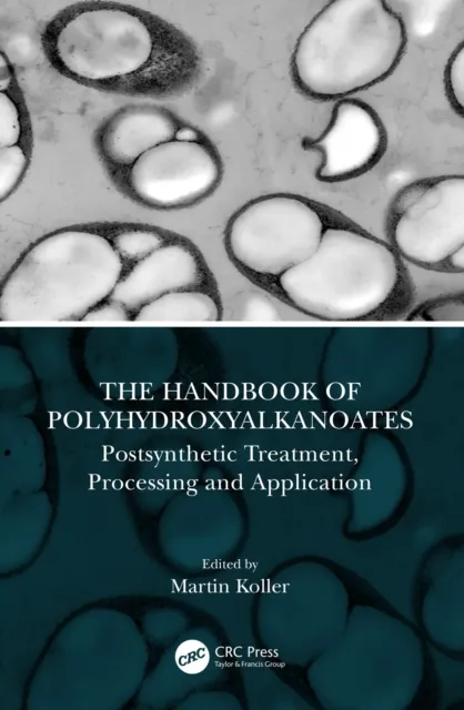 Handbook of Polyhydroxyalkanoates