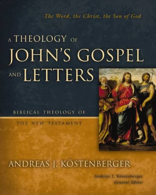 Theology of John's Gospel and Letters