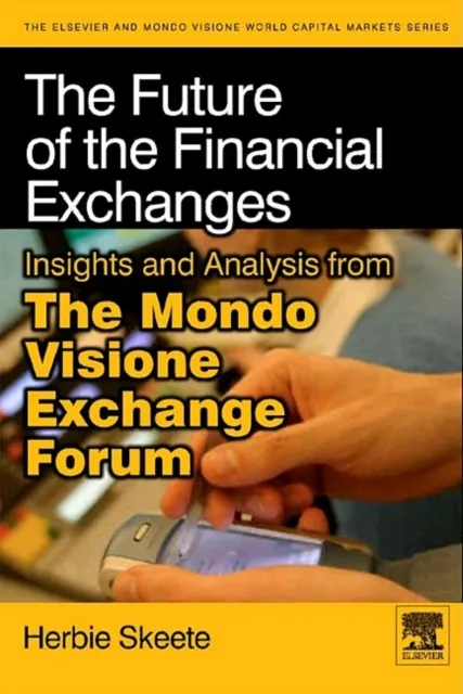 Future of the Financial Exchanges