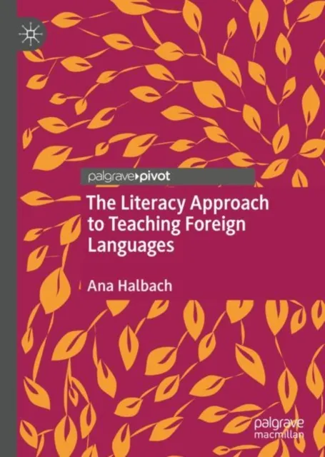 Literacy Approach to Teaching Foreign Languages