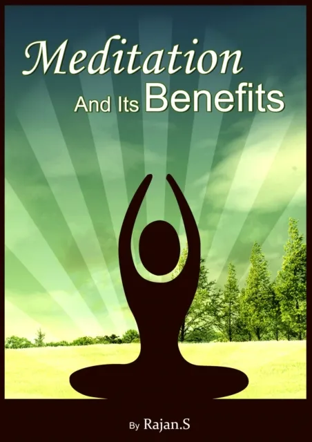 Meditation And Its Benefits
