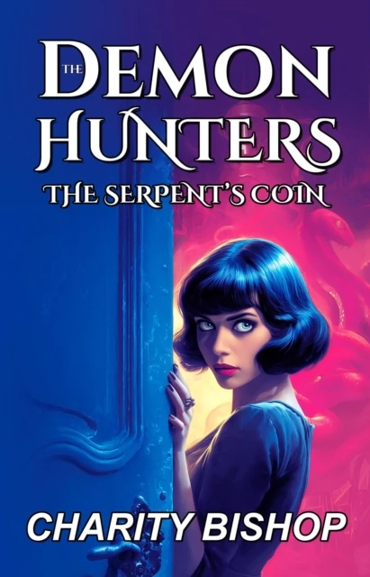 Demon Hunters: The Serpent's Coin