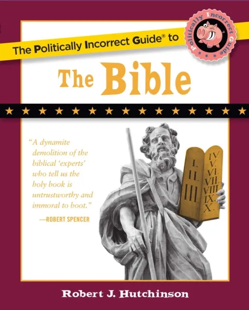 Politically Incorrect Guide to the Bible
