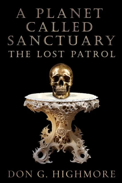 Planet Called Sanctuary: The Lost Patrol
