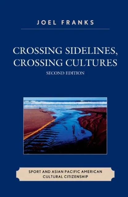 Crossing Sidelines, Crossing Cultures