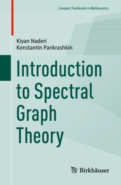 Introduction to Spectral Graph Theory