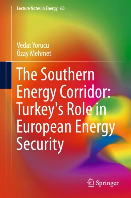 Southern Energy Corridor: Turkey's Role in European Energy Security