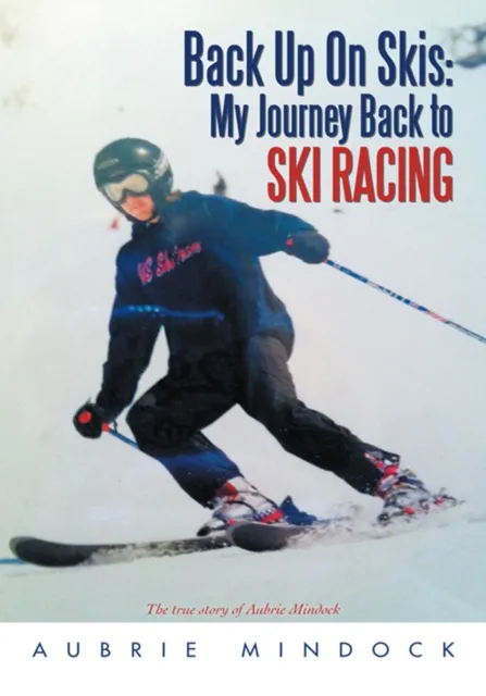 Back up on Skis: My Journey Back to Ski Racing