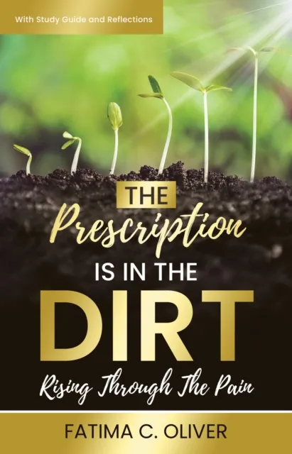 Prescription Is in the Dirt