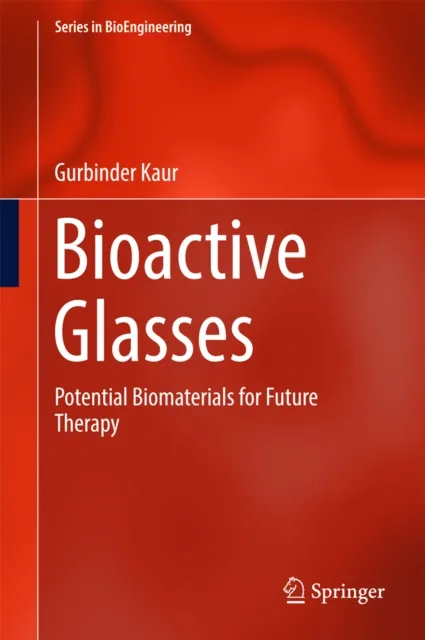 Bioactive Glasses