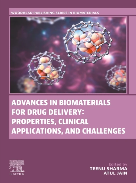 Advances in Biomaterials for Drug Delivery: Properties, Clinical Applications, and Challenges