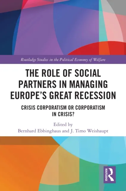 Role of Social Partners in Managing Europe's Great Recession