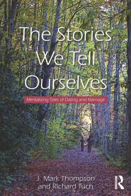 Stories We Tell Ourselves