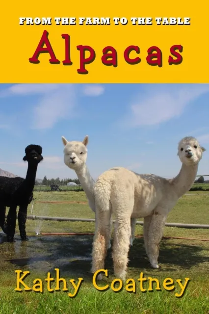 From the Farm to the Table Alpacas