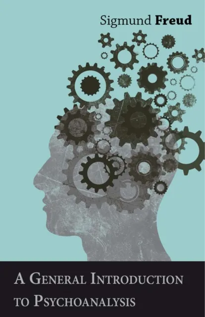 General Introduction to Psychoanalysis