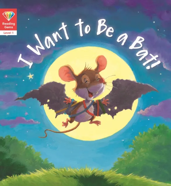 I Want to Be a Bat! (Level 1)