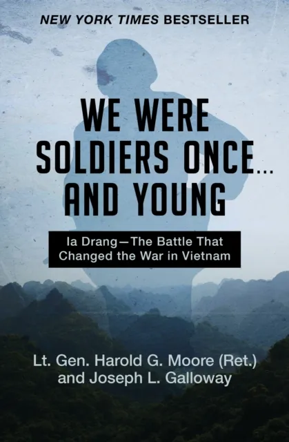 We Were Soldiers Once . . . and Young