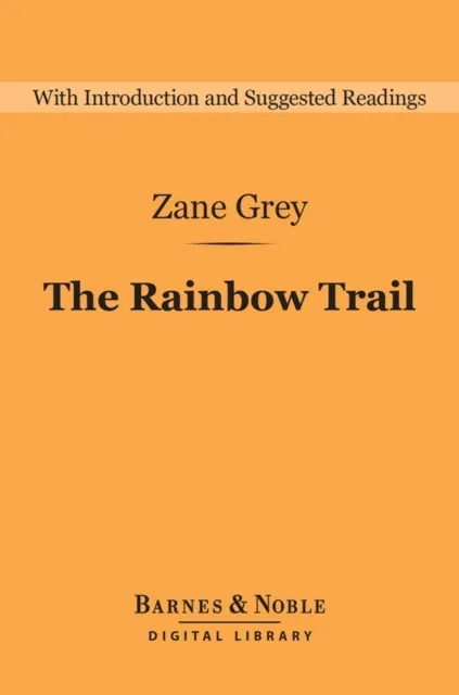 Rainbow Trail (Barnes & Noble Digital Library)