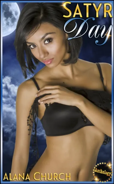 Satyr Day (The Complete "Satyr Saga" Anthology)