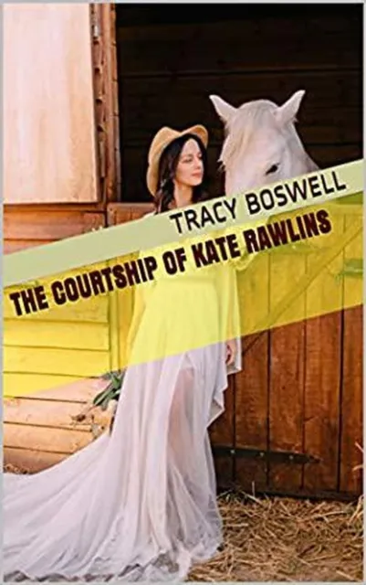 Courtship of Kate Rawlins