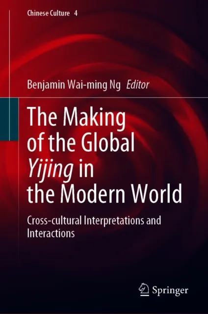 Making of the Global Yijing in the Modern World