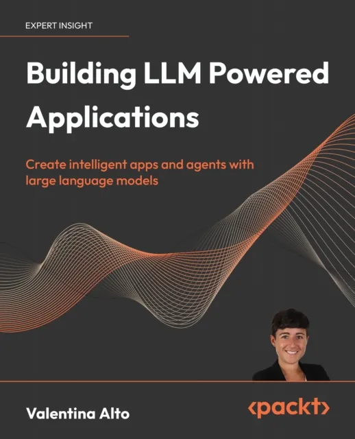 Building LLM Powered Applications