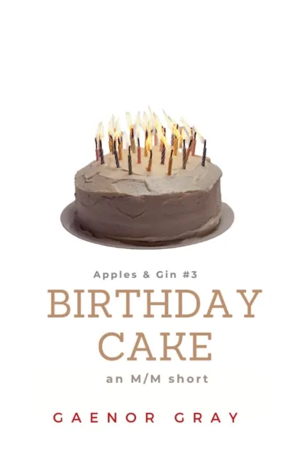 Apples & Gin: Birthday Cake