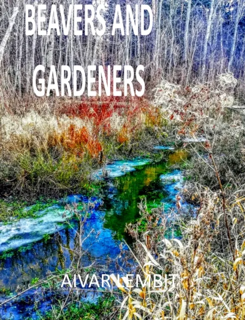 Beavers and gardeners