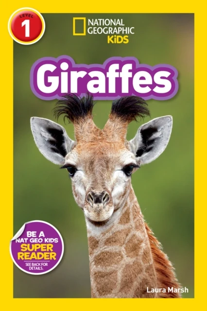 Giraffes (National Geographic Kids Readers, Level 1)