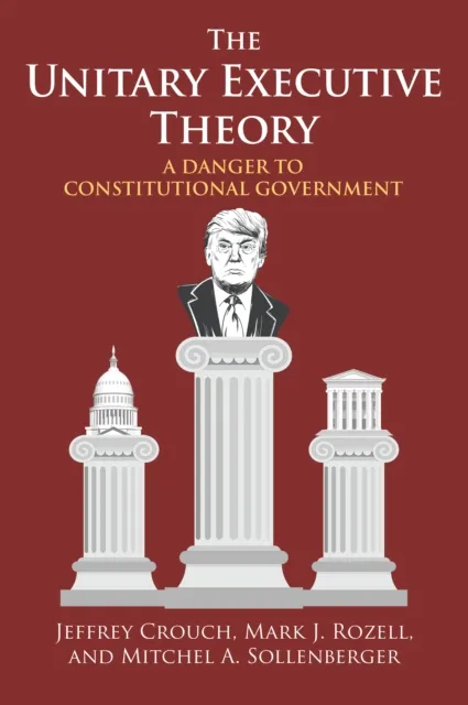 Unitary Executive Theory