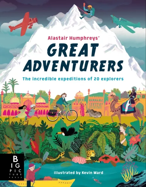 Alastair Humphreys' Great Adventurers