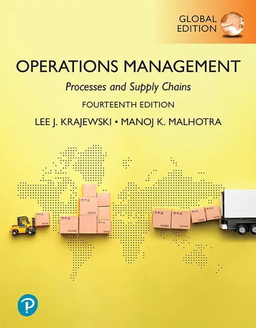 Operations Management: Processes and Supply Chains, Global Edition